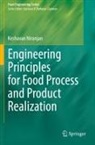 Keshavan Niranjan - Engineering Principles for Food Process and Product Realization