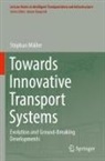 Stephan Müller - Towards Innovative Transport Systems