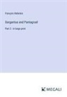 François Rabelais - Gargantua and Pantagruel