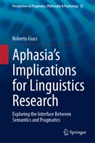 Roberto Graci - Aphasia's Implications for Linguistics Research