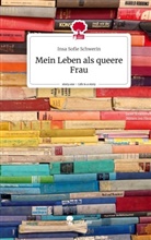 Insa Sofie Schwerin - Mein Leben als queere Frau. Life is a Story - story.one