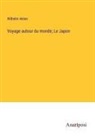 Wilhelm Heine - Voyage autour du monde; Le Japon