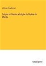 Jérôme Charbonnel - Origine et histoire abrégée de l'église de Mende