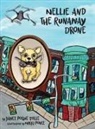 Janet Pogue Tolle - Nellie and the Runaway Drone