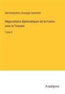 Giuseppe Canestrini, Abel Desjardins - Négociations diplomatiques de la France avec la Toscane