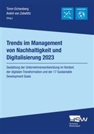 Timm Eichenberg, von Zobeltitz, André von Zobeltitz, André von Zobeltitz - Trends im Management von Nachhaltigkeit und Digitalisierung 2023
