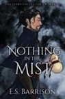 E. S. Barrison - Nothing in the Mist