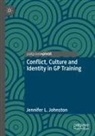 Jennifer L Johnston, Jennifer L. Johnston - Conflict, Culture and Identity in GP Training