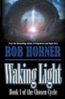 Rob Horner - Waking Light