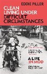 Eddie Piller - Clean Living Under Difficult Circumstances