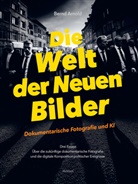 Bernd Arnold - Die Welt der Neuen Bilder