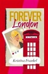 Kristina Frankel - Forever London