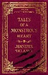 Jennifer Delaney, Hollie Hales - Tales of a Monstrous Heart