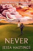 Jessa Hastings - Never - The brand new series from the author of MAGNOLIA PARKS