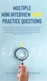 Jacquelyn Cragg - Multiple Mini Interview (MMI) Practice Questions