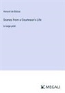 Honoré de Balzac - Scenes from a Courtesan's Life