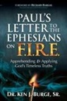 Dr. Ken J. Burge Sr. - Paul’s Letter to the Ephesians on F.I.R.E