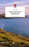 Anne Faber - Observation of a Lighthouse. Life is a Story - story.one
