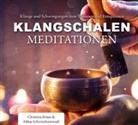 Christina Braun, Abbas Schirmohammadi - Klangschalen-Meditationen (Hörbuch)