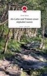 Umut Sinan - Als Liebe und Tränen unser Alphabet waren. Life is a Story - story.one