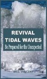 Bill Vincent - Revival Tidal Waves