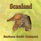 Barbara Swift Guidotti - Scanland