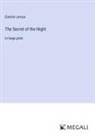 Gaston Leroux - The Secret of the Night