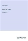 Jack London - South Sea Tales
