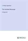 E. Phillips Oppenheim - The Vanished Messenger