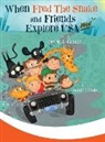 Peter B. Cotton - When Fred the Snake and Friends explore USA-West