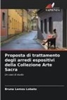 Bruna Lemos Lobato - Proposta di trattamento degli arredi espositivi della Collezione Arte Sacra