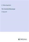 E. Phillips Oppenheim - The Vanished Messenger