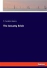 F. Frankfort Moore - The Jessamy Bride