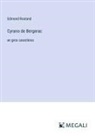 Edmond Rostand - Cyrano de Bergerac