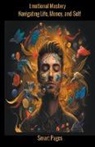 Smart Pages - Emotional Mastery: Navigating Life, Money, and Self