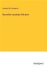 Armand De Pontmartin - Nouvelles causeries littéraires