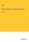 Guizot - Nouveaux contes à l'usage de la Jeunesse