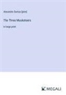 Alexandre Dumas [père] - The Three Musketeers