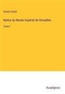 Eudore Soulié - Notice du Musée Impérial de Versailles