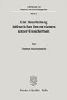 Helmut Ziegelschmidt - Die Beurteilung öffentlicher Investitionen unter Unsicherheit.