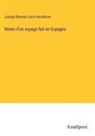 Joseph Romain Louis Kerckhove - Notes d'un voyage fait en Espagne