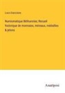 Louis Dancoisne - Numismatique Béthunoise; Recueil historique de monnaies, méreaux, médailles & jetons