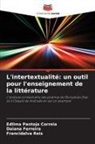 Daiana Ferreira, Edilma Pantoja Correia, Francidalva Reis - L'intertextualité: un outil pour l'enseignement de la littérature