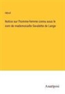 Hérail - Notice sur l'homme-femme connu sous le nom de mademoiselle Savalette de Lange