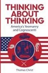 Thomas Christ - Thinking About Thinking; America's Yeomanry and Cognoscenti