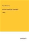Adam Mickiewicz - Oeuvres poétiques complètes