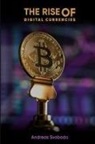 Andreas Svoboda - The Rise Of Digital Currencies