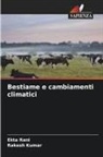Rakesh Kumar, Ekta Rani - Bestiame e cambiamenti climatici