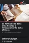 F. A. A. Barros, Iracema C. P. Machdao, José Antonio de Sousa - La formazione della cittadinanza e l'insegnamento della chimica