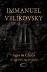 Immanuel Velikovsky, Lewis M. Greenberg - Ages in Chaos IV
